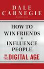 How to Win Friends and Influence People in the Digital Age By Dale Carnegie Cover Image