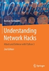 Understanding Network Hacks: Attack and Defense with Python 3 By Bastian Ballmann Cover Image