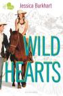 Wild Hearts: An If Only novel (If Only...) By Jessica Burkhart Cover Image
