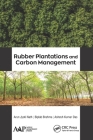Rubber Plantations and Carbon Management By Arun Jyoti Nath, Biplab Brahma, Ashesh Kumar Das Cover Image