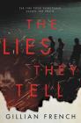 The Lies They Tell By Gillian French Cover Image