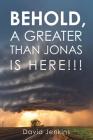 Behold, a Greater Than Jonas Is Here!!! Cover Image