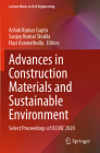 Advances in Construction Materials and Sustainable Environment: Select Proceedings of Iccme 2020 (Lecture Notes in Civil Engineering #196) By Ashok Kumar Gupta (Editor), Sanjay Kumar Shukla (Editor), Hazi Azamathulla (Editor) Cover Image