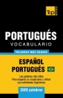 Portugués vocabulario - palabras mas usadas - Español-Portugués - 3000 palabras: Portugués Brasilero By Andrey Taranov Cover Image