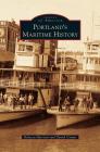 Portland's Maritime History By Rebecca Harrison, Daniel Cowan Cover Image