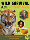Wild Survival By Bear Grylls Cover Image