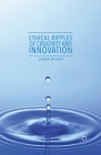 Ethical Ripples of Creativity and Innovation By Seana Moran Cover Image