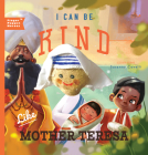 I Can Be Kind Like Mother Teresa (Finger Puppet Heroes) By Familius, Susanna Covelli (Illustrator) Cover Image