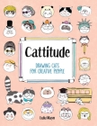 Cattitude: Drawing Cats for Creative People By Lulu Mayo Cover Image