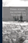Pisma Adama Mickiewicza, Volumes 3-4 Cover Image