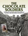 The Chocolate Soldiers: The Story of the Young Citizen Volunteers and 14th Royal Irish Rifles During the Great War By Steven Moore Cover Image