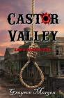 Castor Valley (Law & Order #2) By Graysen Morgen Cover Image