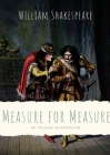 Measure for Measure: A play by William Shakespeare about themes including justice, morality and mercy in Vienna, and the dichotomy between By William Shakespeare Cover Image