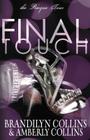 Final Touch (Rayne Tour #3) By Brandilyn Collins, Amberly Collins Cover Image