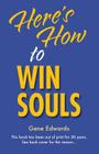 Here's How To Win Souls By Gene Edwards Cover Image