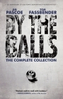 By the Balls: The Complete Collection By Jim Pascoe, Tom Fassbender Cover Image