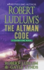 Robert Ludlum's The Altman Code: A Covert-One Novel By Robert Ludlum, Gayle Lynds Cover Image
