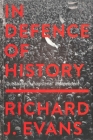 In Defence of History By Richard J. Evans Cover Image