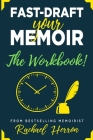 Fast-Draft Your Memoir: The Workbook By Rachael Herron Cover Image