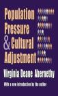 Population Pressure and Cultural Adjustment By Virginia Deane Abernethy Cover Image
