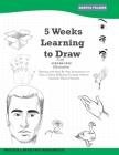 5 Weeks Learning to Draw By Martha Folsbee Cover Image