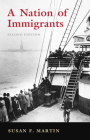 A Nation of Immigrants By Susan F. Martin Cover Image