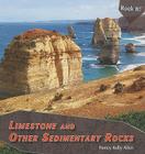 Limestone and Other Sedimentary Rocks (Rock It!) Cover Image