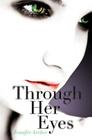 Through Her Eyes By Jennifer Archer Cover Image