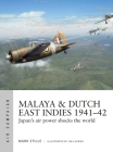 Malaya & Dutch East Indies 1941–42: Japan's air power shocks the world (Air Campaign) By Mark Stille, Jim Laurier (Illustrator) Cover Image