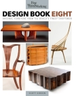 Fine Woodworking Design Book Eight: Original Furniture from the World's Finest Craftsmen Cover Image
