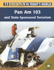Pan Am 103 and State-Sponsored Terrorism (Terrorism in Today's World) By Michael Paul Cover Image