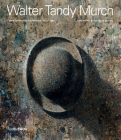 Walter Tandy Murch: Paintings and Drawings, 1925–1967 Cover Image