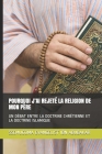 Pourquoi j'Ai Rejeté La Religion de Mon Père: Un Débat Entre La Doctrine Chrétienne Et La Doctrine Islamique Cover Image
