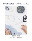 The Basics Sewing Series: Common Sewing By Bonnie Lewis Cover Image