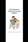 Rx for Romance: Operation Love and Laughter