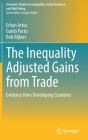 The Inequality Adjusted Gains from Trade: Evidence from Developing Countries (Economic Studies in Inequality) By Erhan Artuc, Guido Porto, Bob Rijkers Cover Image