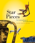 Star Pieces: The Enduring Beauty of Spectacular Furniture Cover Image