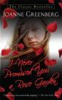 I Never Promised You a Rose Garden: A Novel By Joanne Greenberg Cover Image