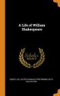 A Life of William Shakespeare Cover Image