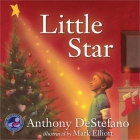 Little Star By Anthony DeStefano, Mark Elliott (Artist) Cover Image