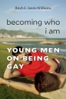 Becoming Who I Am By Ritch C. Savin-Williams Cover Image