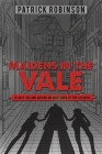 Maidens in the Vale By Patrick Robinson Cover Image