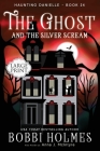 The Ghost and the Silver Scream (Haunting Danielle #24) Cover Image