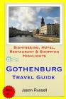 Gothenburg Travel Guide: Sightseeing, Hotel, Restaurant & Shopping Highlights By Jason Russell Cover Image