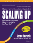 Scaling Up: How a Few Companies Make It...and Why the Rest Don't (Rockefeller Habits 2.0 Revised Edition) By Verne Harnish Cover Image