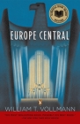 Europe Central: National Book Award Winner By William T. Vollmann Cover Image
