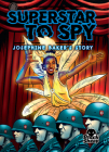 Superstar to Spy: Josephine Baker's Story Cover Image