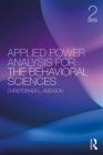 Applied Power Analysis for the Behavioral Sciences: 2nd Edition By Christopher L. Aberson Cover Image