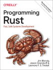 Programming Rust: Fast, Safe Systems Development By Jim Blandy, Jason Orendorff, Leonora Tindall Cover Image