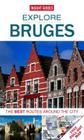 Explore Bruges: The Best Routes Around the City [With Pull-Out Map] Cover Image